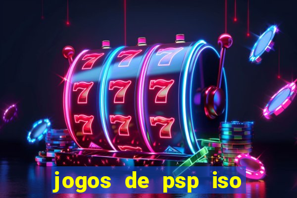 jogos de psp iso pt br