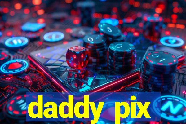 daddy pix