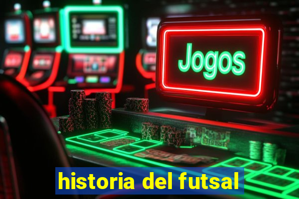 historia del futsal