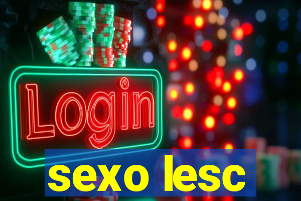 sexo lesc