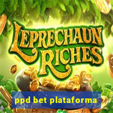 ppd bet plataforma