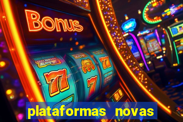 plataformas novas do jogo do tigrinho