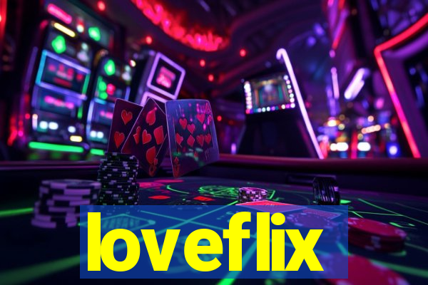 loveflix