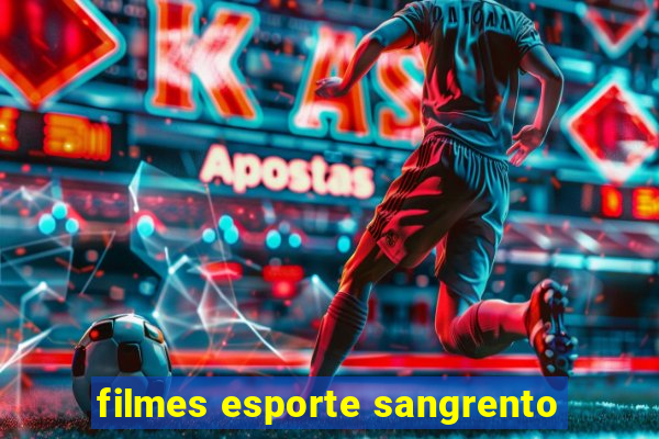 filmes esporte sangrento