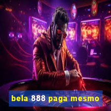 bela 888 paga mesmo