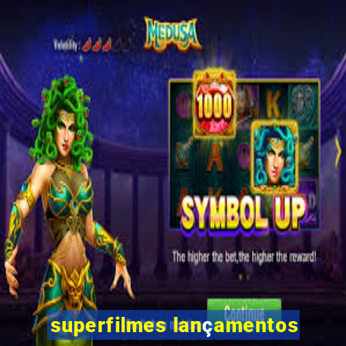 superfilmes lançamentos