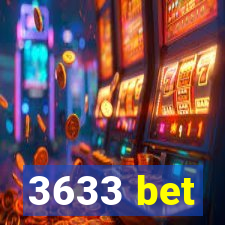 3633 bet