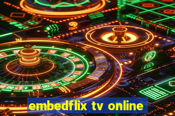 embedflix tv online