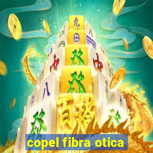 copel fibra otica