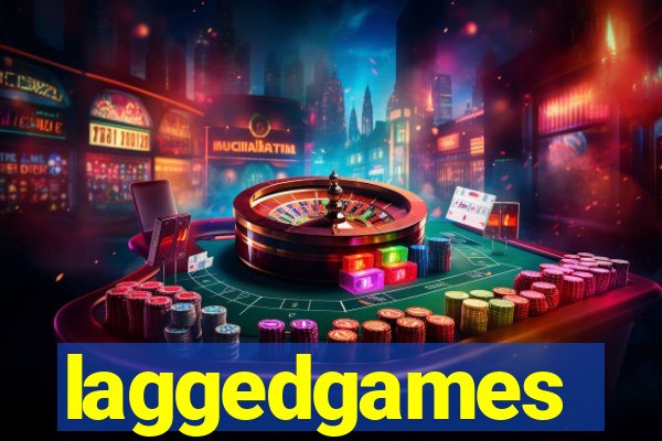 laggedgames