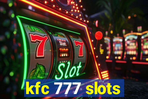 kfc 777 slots