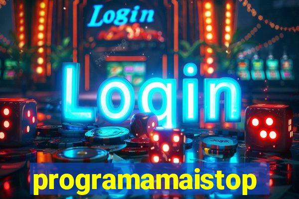 programamaistop