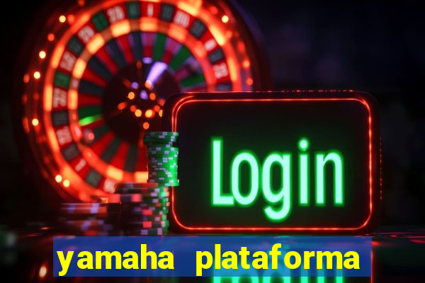 yamaha plataforma de jogos