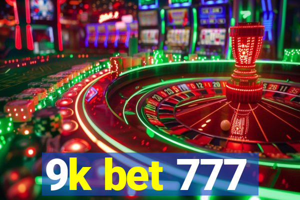 9k bet 777