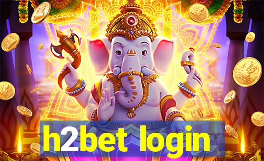 h2bet login