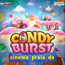 cinema praia de belas shopping