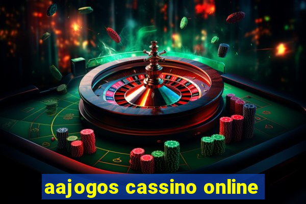 aajogos cassino online