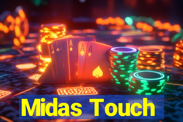 Midas Touch