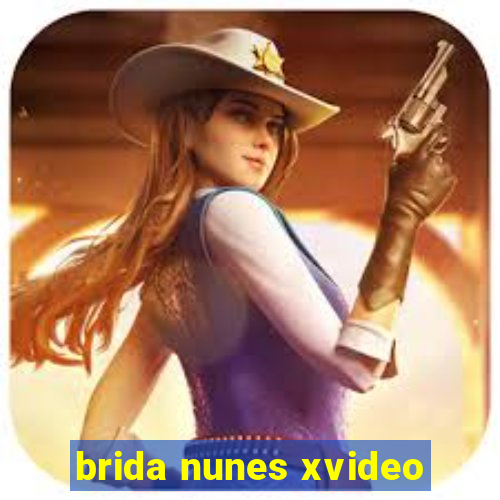 brida nunes xvideo