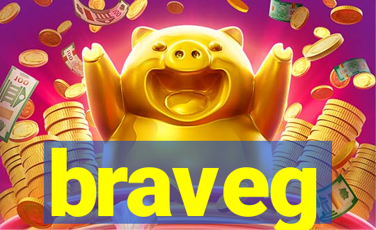 braveg