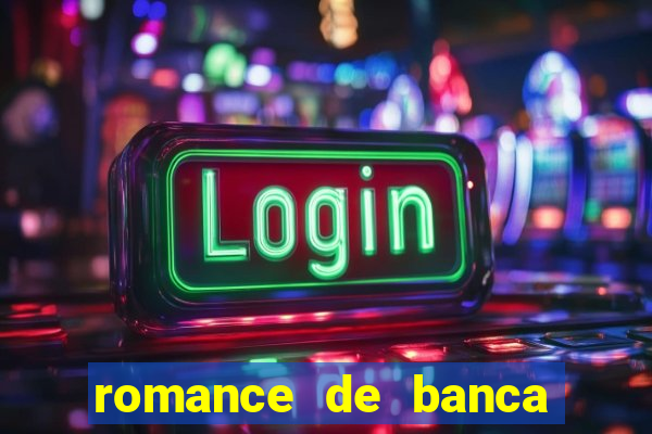 romance de banca digital 2021