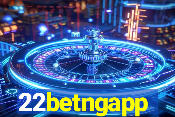 22betngapp