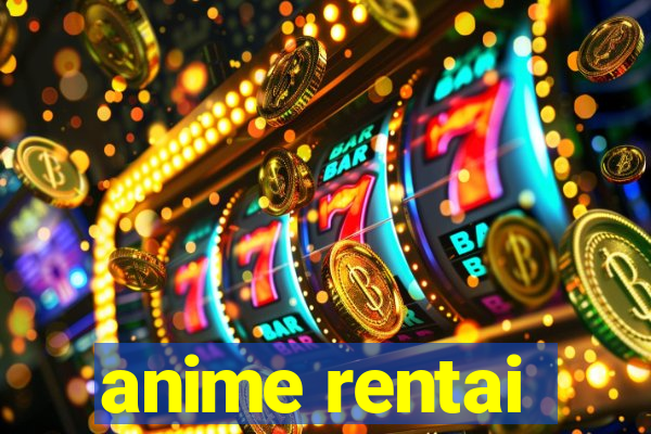 anime rentai