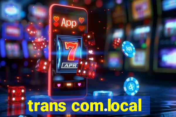 trans com.local