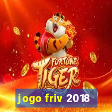 jogo friv 2018