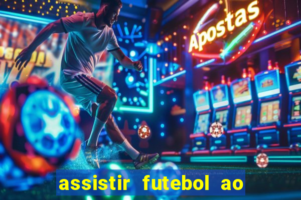 assistir futebol ao vivo futplay