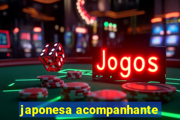 japonesa acompanhante