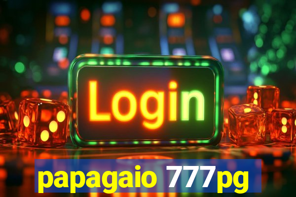 papagaio 777pg