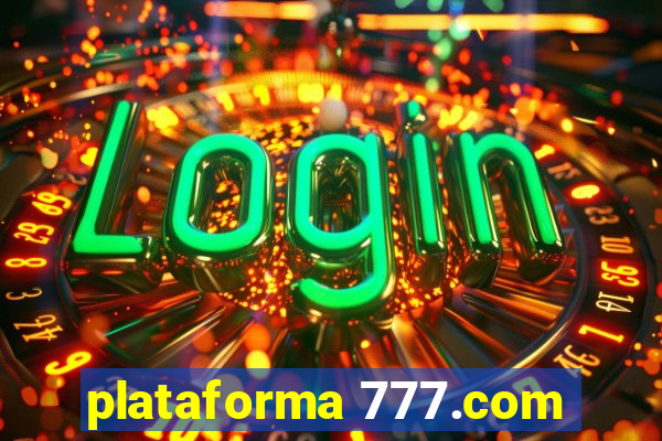 plataforma 777.com