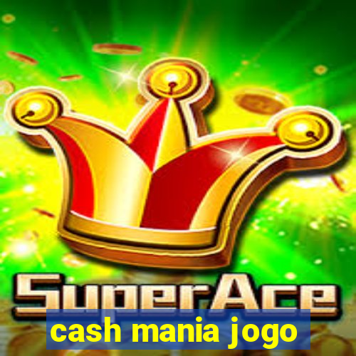 cash mania jogo