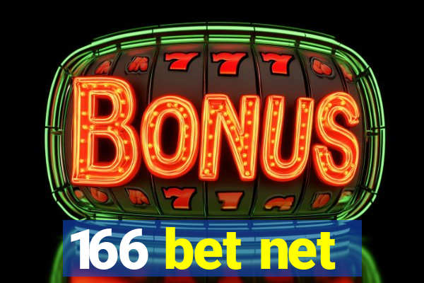 166 bet net