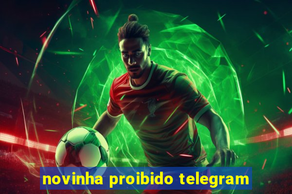 novinha proibido telegram