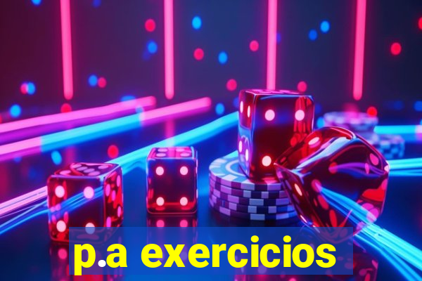 p.a exercicios