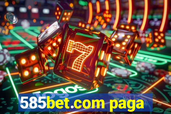 585bet.com paga