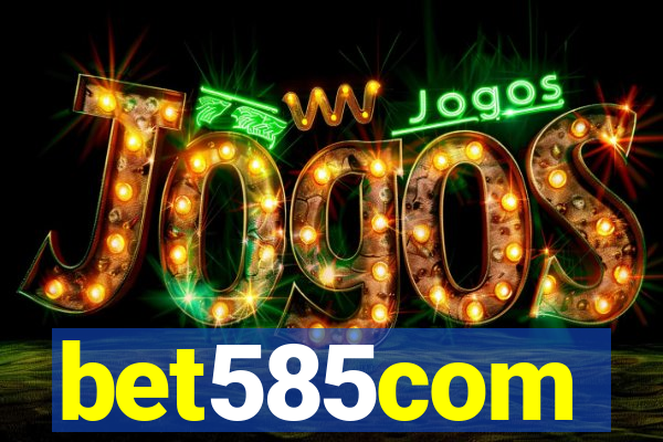 bet585com