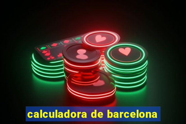 calculadora de barcelona