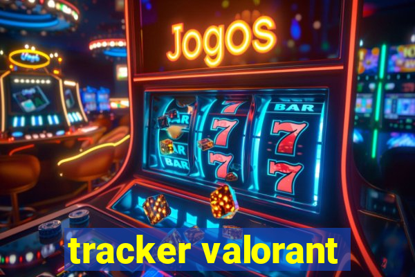 tracker valorant