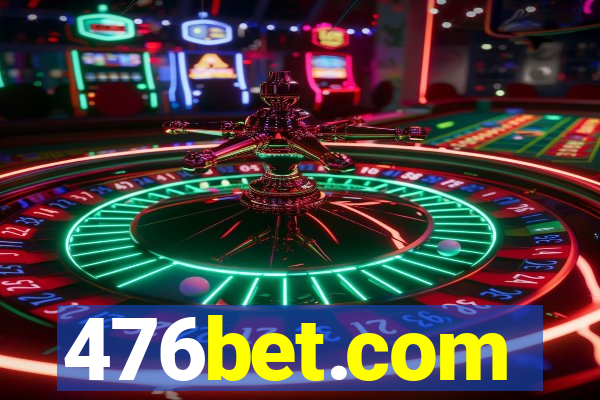 476bet.com