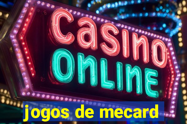 jogos de mecard