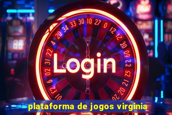 plataforma de jogos virginia