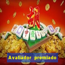 Avaliador premiado reclame aqui