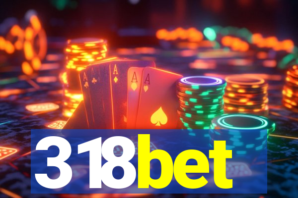 318bet