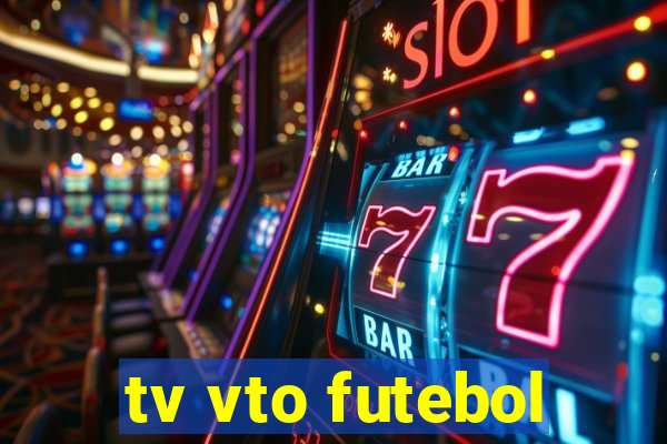 tv vto futebol