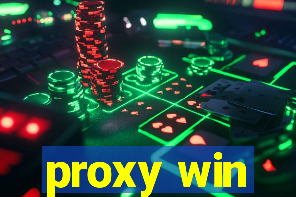 proxy win