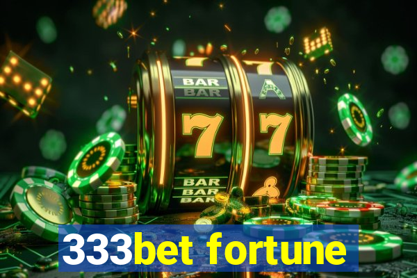 333bet fortune