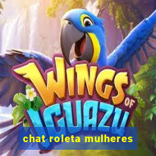 chat roleta mulheres